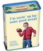 Savin Up For Some Good Weed alcancia :: #